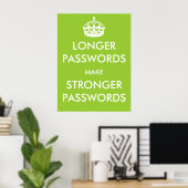 Longer Passwords Make Stronger Passwords Poster (Bureau à domicile)