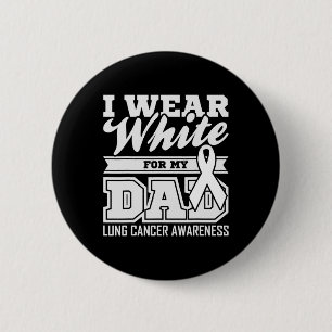 Longkankerbewustzijn Ik draag wit voor mijn vader Ronde Button 5,7 Cm