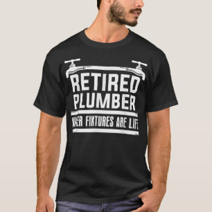 Loodgieter waterarmaturen zijn levenspensioen t-shirt