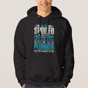 Loodgietersvrouw  Ik ben niet verwend Ik ben pijpf Hoodie