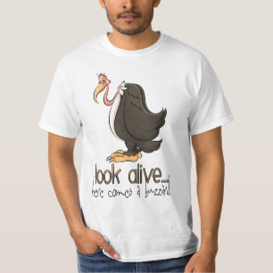 Look Alive Here Komt een Buzzard T-shirt