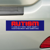 Look at autism with your heart bumpersticker (Op auto)