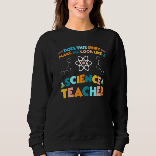 Look like a Science Teacher Science   Trui (Voorkant)