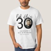 Look who's Thirty | Photo 30th Birthday T-Shirt (Devant)