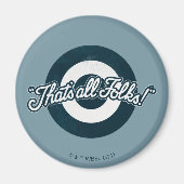 LOONEY TUNES™ "DAT IS ALLE FOLKS!™" MAGNEET (Voorkant)