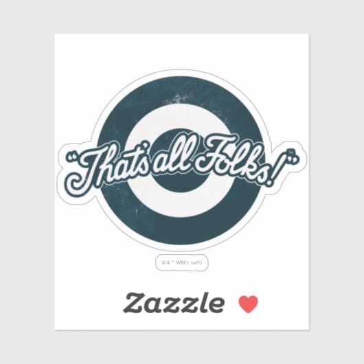  LOONEY TUNES™ "DAT IS ALLE FOLKS!™" STICKER (Vel)