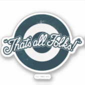  LOONEY TUNES™ "DAT IS ALLE FOLKS!™" STICKER (Voorkant)