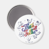 LOONEY TUNES™ - Dat zijn allemaal Folks! Pride Bad Magneet (Voorkant / Achterkant)