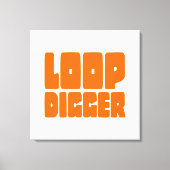 LOOP DIGGGER CANVAS AFDRUK (Voorkant)