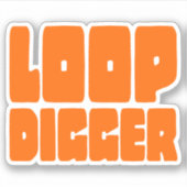 LOOP DIGGGER STICKER (Voorkant)