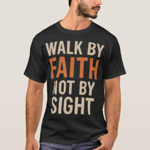 Loop door geloof, niet door zicht Inspirerend Krac T-shirt