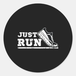 Loop gewoon Motivatie Graphic voor hardlopers en A Ronde Sticker