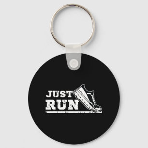 Loop gewoon Motivatie Graphic voor hardlopers en A Sleutelhanger