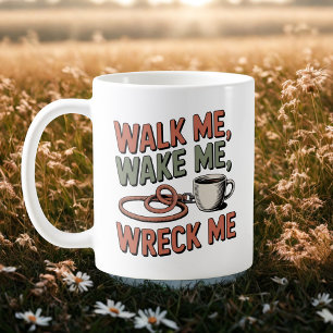 Loop Me, Maak Me Wakker, Breek Me Hond Leven Hum Koffiemok