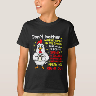 Loop Niet Een Kilometer In Mijn Schoenen Dat Zou T-shirt
