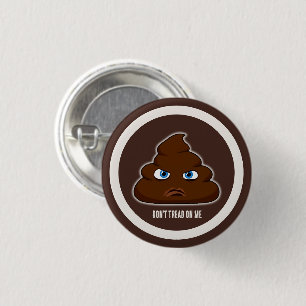 Loop niet op me, poep ronde button 3,2 cm