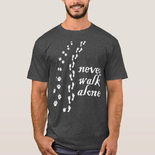 Loop nooit alleen Hondenliefhebbers Cadeaus T-shirt