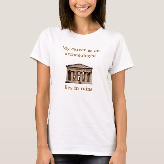 Loopbaan als archeoloog t-shirt (Voorkant)
