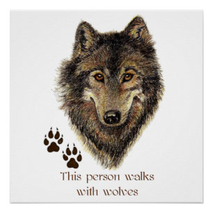 Loopt met Wolven Quote Wild Wolf Head Logo Perfect Poster