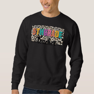 Lopard 5th Grade Teacher Appreciation Back to Sch Trui