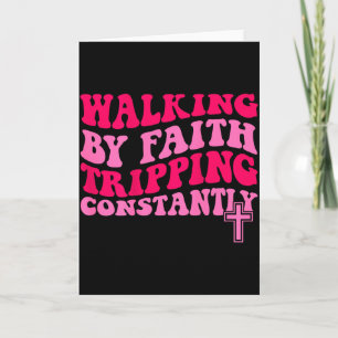 Lopen door geloof, constant struikelen kaart