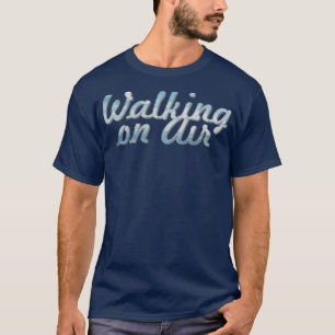 Lopen in de lucht t-shirt