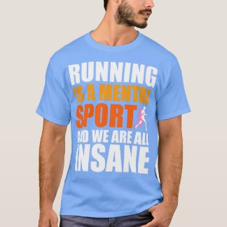 Lopen is een geestelijke sport en we zijn allemaal t-shirt