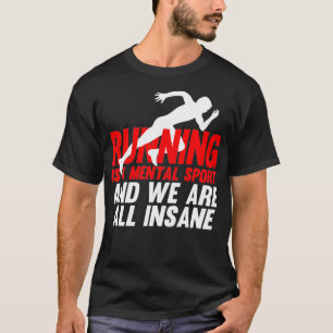 Lopen is een geestelijke sport en we zijn allemaal t-shirt
