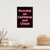 Lopen Op Caffeïne En Chaos Poster (Keuken)