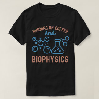 Lopen Op Koffie En Biofysica T-shirt