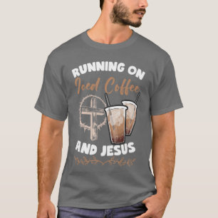 Lopend Op IJskoude Koffie En Jezus Cold Brew Koffi T-shirt