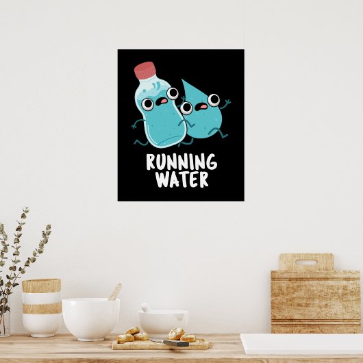 Lopend Water Grappig Water Pun Donker BG Poster (Keuken)