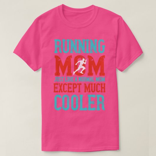Lopende Moeder koeler dan normaal T-shirt (Design voorkant)