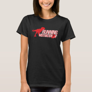Lopende Motivation Funny Dinosaur die jou achtervo T-shirt