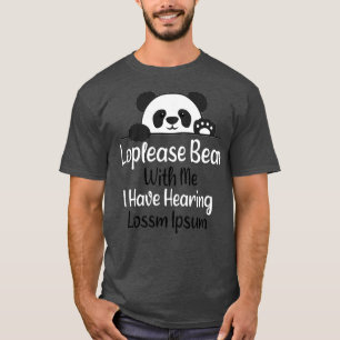 Loplease-Beer met mij... Ik heb gehoord dat ik ver T-shirt