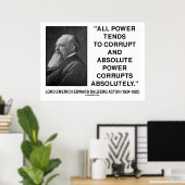 Lord Acton All Power Corrupteert Absolute Power Qu Poster (Thuiskantoor)
