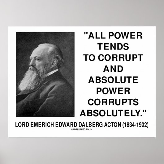 Lord Acton All Power Corrupteert Absolute Power Qu Poster (Voorkant)