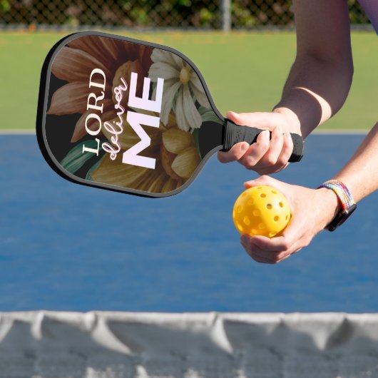 Lord Deliver Me - Floral Pickleball Paddle (Insitu)