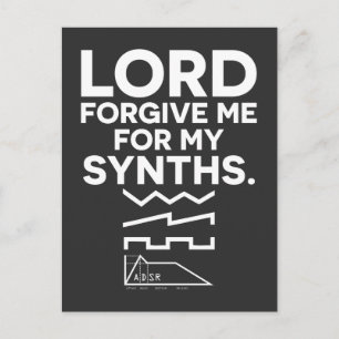 Lord Forgive Me For My Synths Pret Muzikale Briefkaart