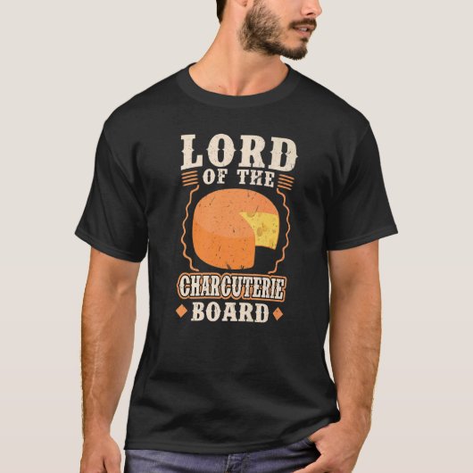 Lord of the Charcuterie Board Gouda T-shirt (Voorkant)
