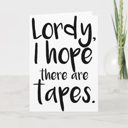Lordy, ik hoop dat er tapes zijn. kaart (Voorkant)