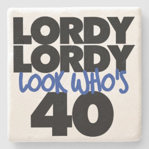 Lordy lordy look die 40 jaar oud is stenen onderzetter