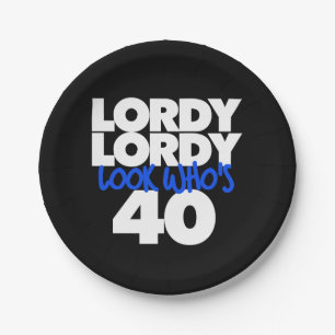 Lordy Lordy ziet er 40 uit Papieren Bordje