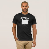 L'Orégon - vous ne mourrez pas du T-shirt (Devant entier)