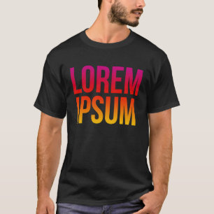 Lorem Ipsum Cool Dummy Text Nonsense Quote T-shirt
