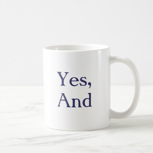 L'original "oui, et" tasse (Droite)