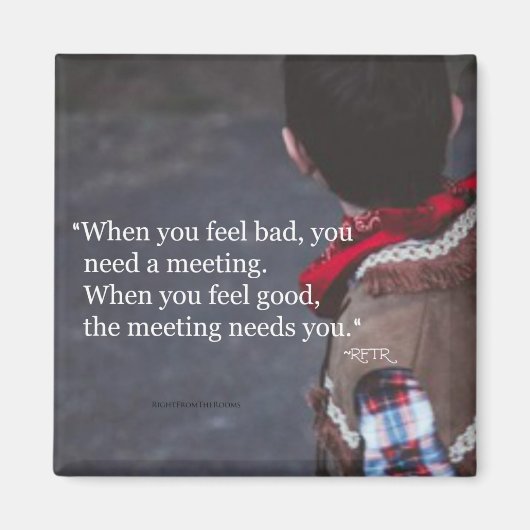 Lorsque vous avez besoin d'un aimant de réunion (Devant)