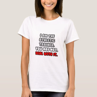 Los het op... Grappige atletische trainer T-shirt