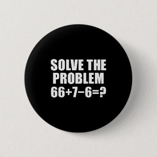 Los Het Probleem 67 Meme Zes Zeven Elementaire Wis Ronde Button 5,7 Cm