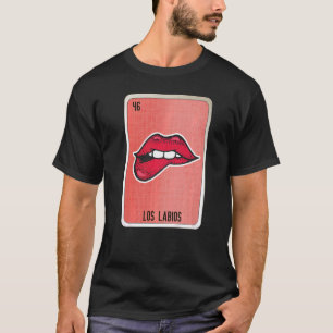 Los Labios Mexican Slang Lottery Bingo Cards T-shirt